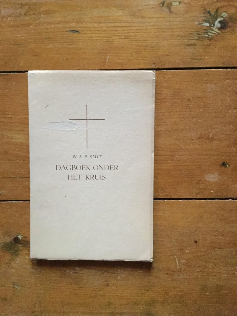 W.Smit - Dagboek onder het kruis