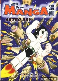 Kobayashi, Junji - Let's draw manga: Astro Boy