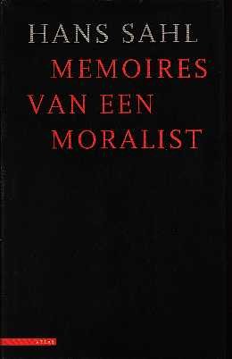 Sahl, Hans - Memoires van een moralist