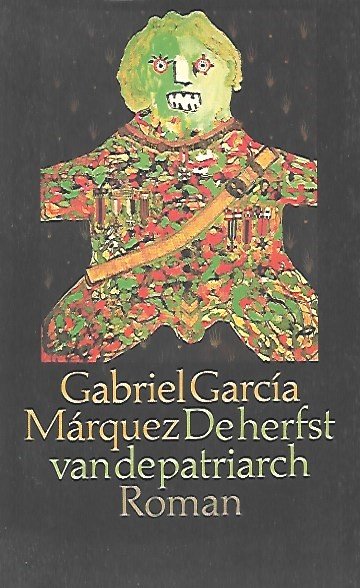 MARQUEZ Gabriel Garcia - De herfst van de patriarch