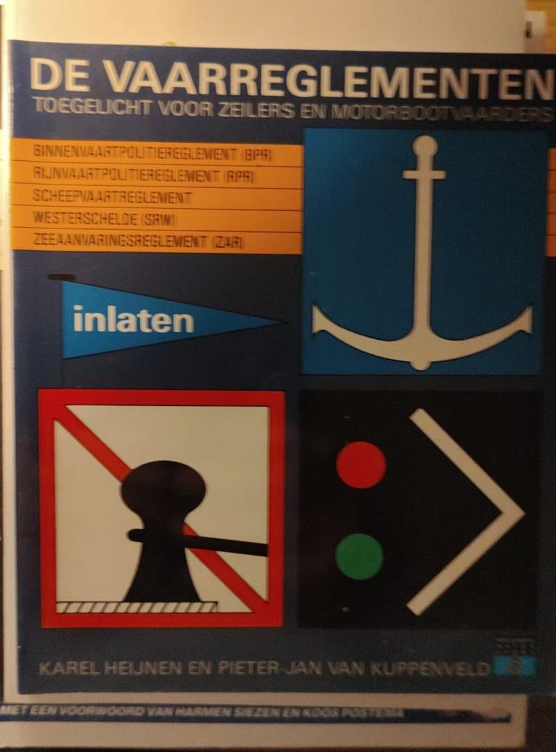 Heijnen, Karel   Kuppenveld, Pieter Jan van - De vaarrreglementen toegelicht voor zeilers en motorbootvaarders