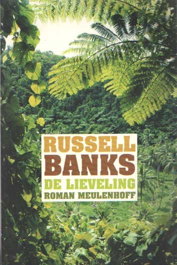 Banks, Russell - De lieveling
