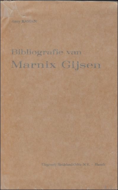 RAMAN, ANNY. - BIBLIOGRAFIE VAN MARNIX GIJSEN.