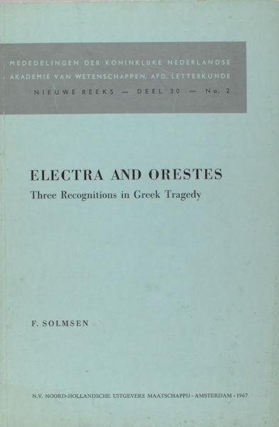 Solmsen, F. - Electra and orestes. Three Recognitions in Greek Tragedy