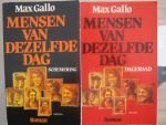 Max Gallo - Mensen van dezelfde dag. 2 delen
