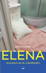 Elena - Berichten uit de schuilkelder