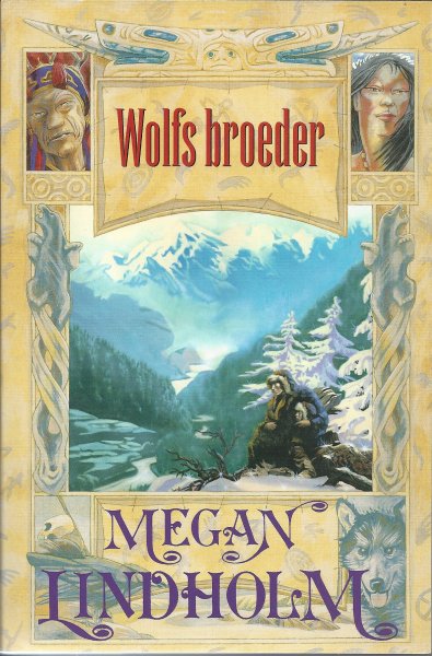 Lindholm, Megan - Wolfs broeder - fantasy