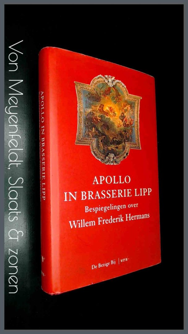 Bender, Raymond J. & Wilbert Smulders - Apollo in Brasserie Lipp - Bespiegelingen over Willem Frederik Hermans