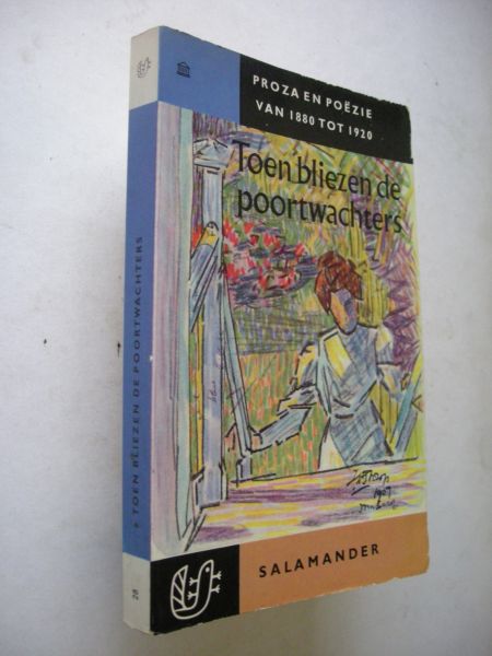 Straten, Hans van / Toorop, J. waskrijttekening - Toen bliezen de poortwachters. Proza en Poezie van 1880 tot 1920 deel IV