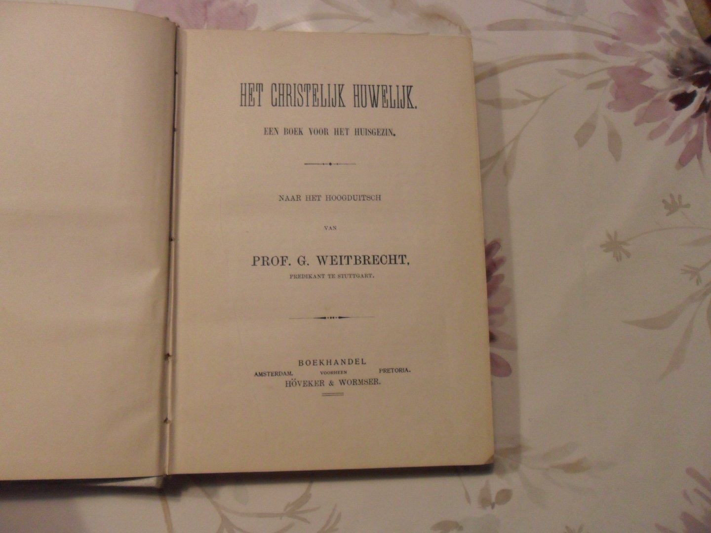 Weitbrecht G. - Het christelijk huwelijk een boek voor het huisgezin