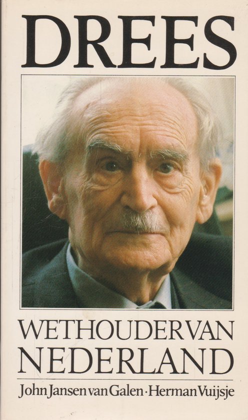 John Jansen van Galen - Drees wethouder van nederland
