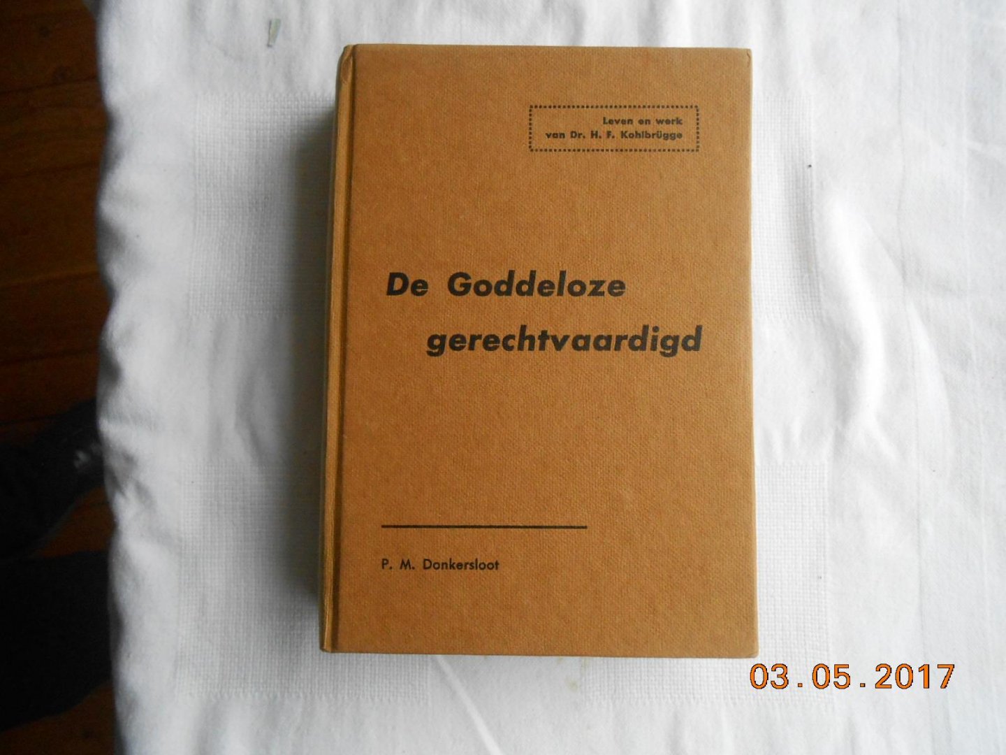 P M Donkersloot - De goddeloze gerechtvaardigd