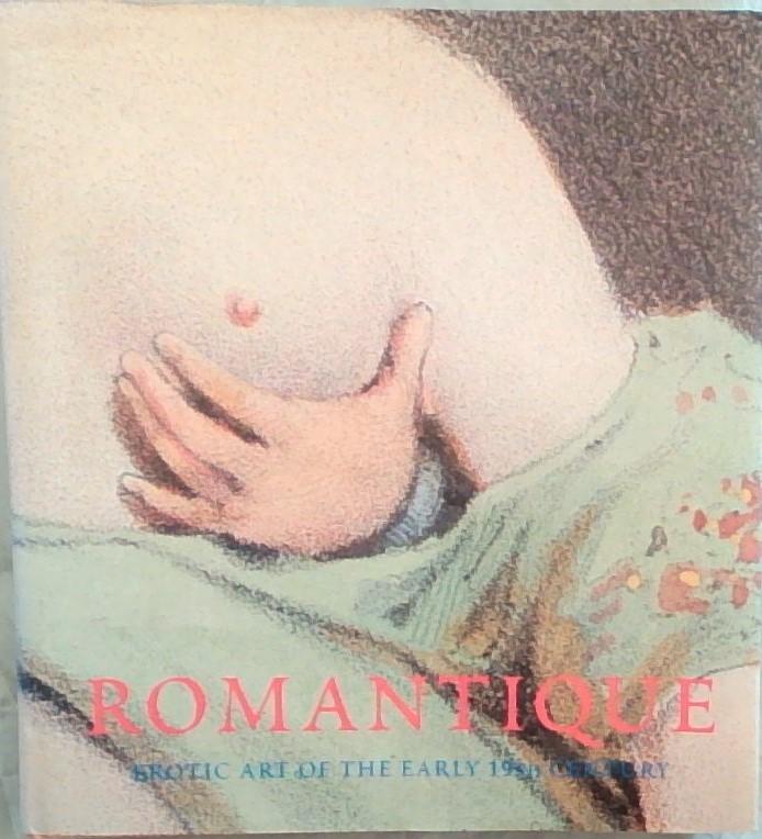 Dopp, Hans-Jurgen e.a. - Romantique; Erotic Art of the early 19th century