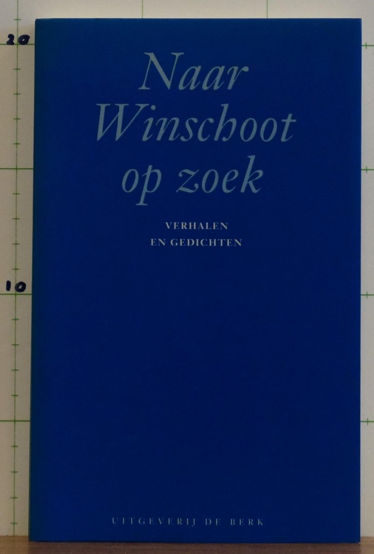 Jalink, Bert - Jalink, Dick (samenst.) - naar Winschoot op zoek