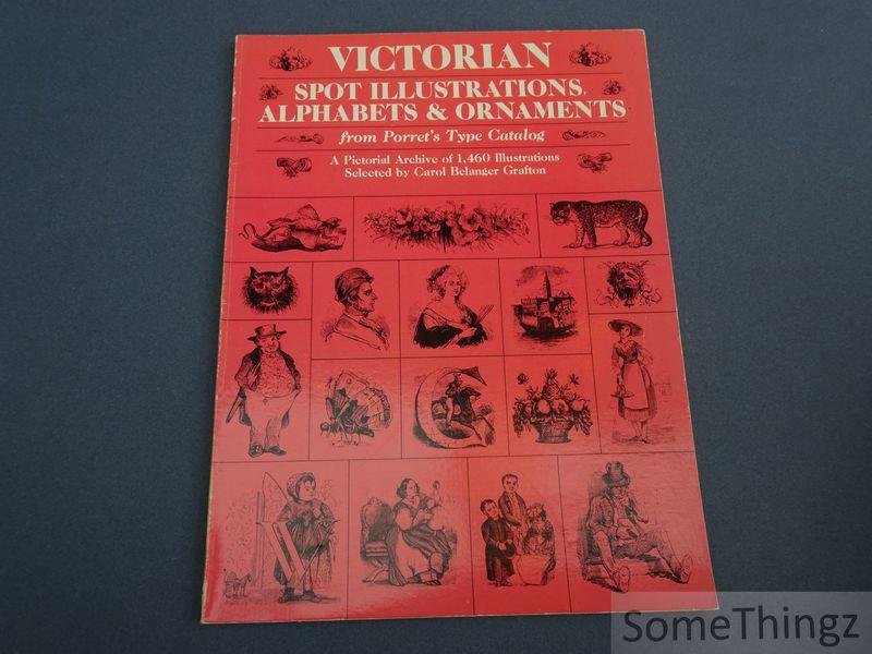 Grafton, Carol Belanger (section). - Victorian spot illustrations, alphabets & ornaments from Porret's type catalog.