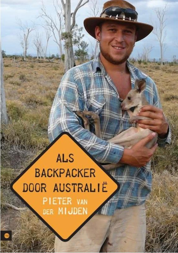 Mijden, Pieter van der - Als backpacker door Australië