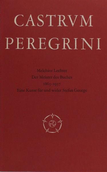 Treffers, Bert e.a. - Melchior Lechter. Der Meister des Buches, 1865-1937. Eine Kunst für und wider Stefan George.