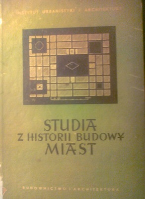 Ostrowski, Waclaw e.a. - Studia z historii budowy miast Volumes 1-14 van Prace Instytut Urbanistyki i Architektury