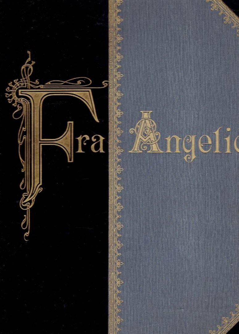 FRA ANGELICO - M.C. NIEUWBARN - Leven en Werken van Fra Angelico Giovanni da Fiesole - Studiën en Schetsen over Christelijke Kunst.