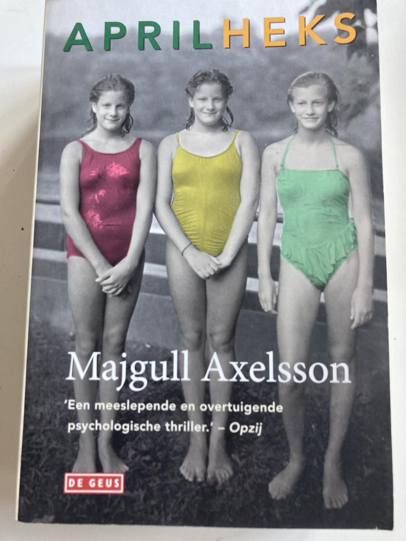 Axelsson, Majgull - Aprilheks