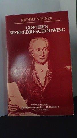 Steiner, Rudolf - Goethes wereldbeschouwing. GA 6.