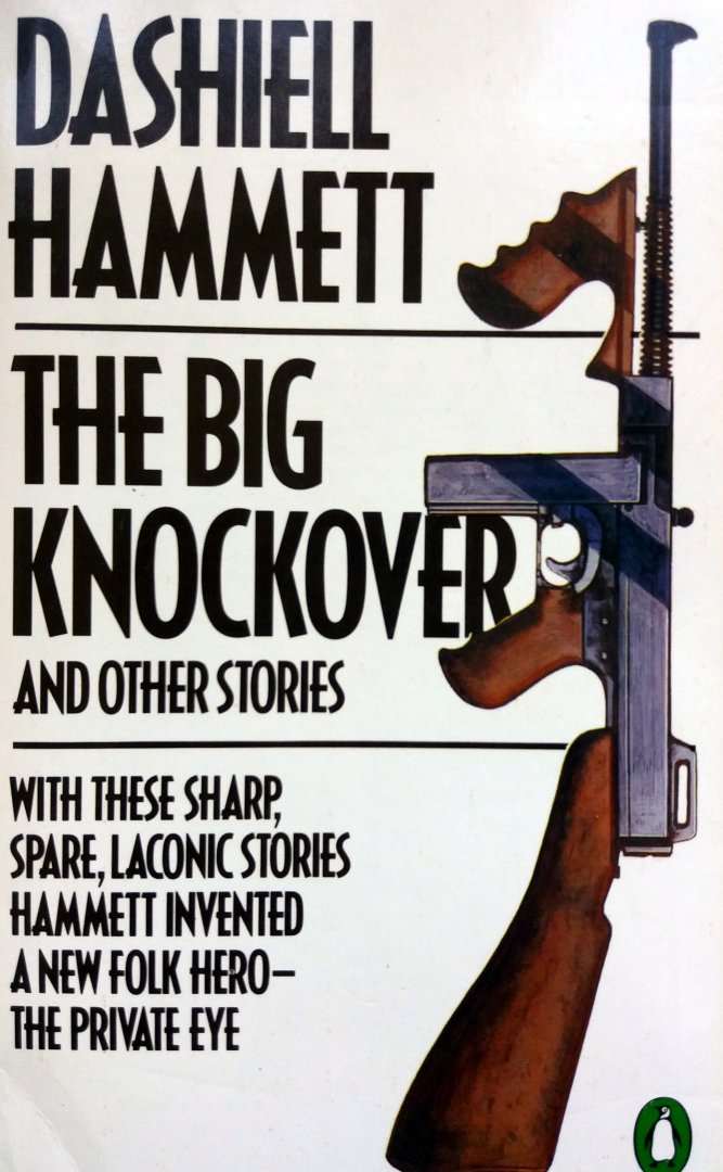 GERESERVEERD VOOR KOPER Hammett, Dashiell - The Big Knockover and other stories (ENGELSTALIG)