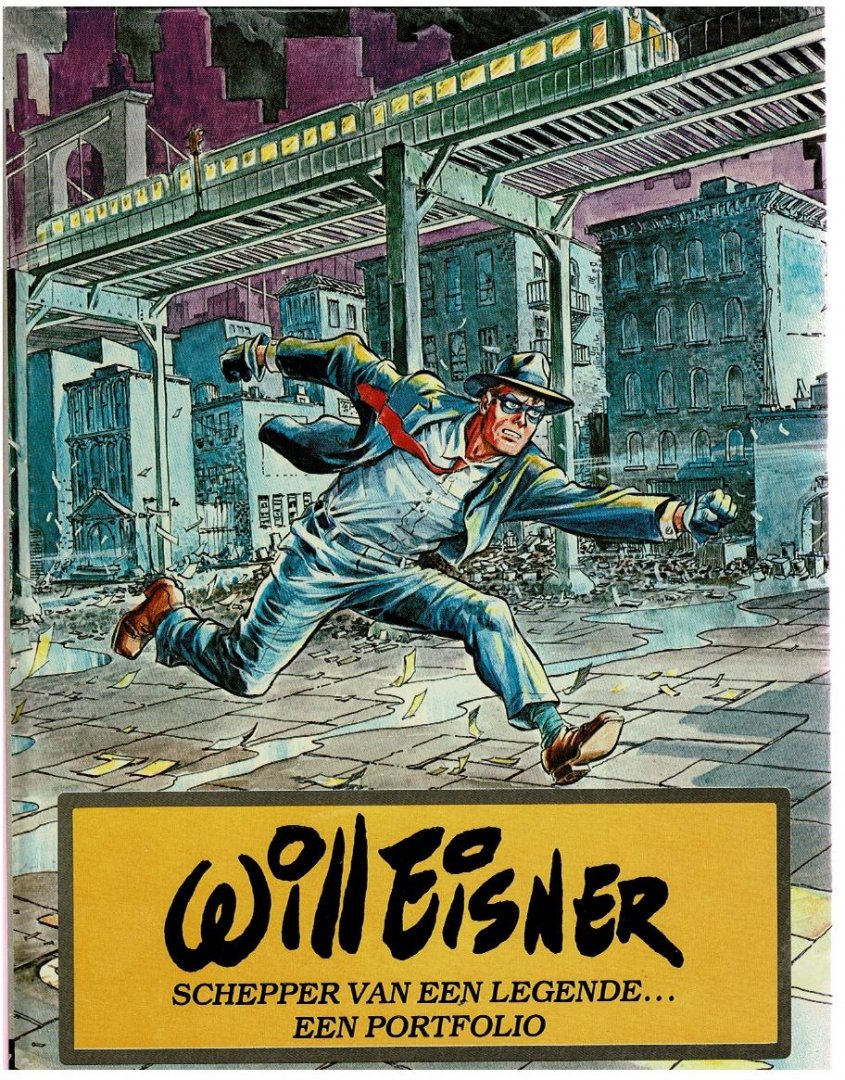 Eisner,Will - Will Eisner schepper van een legende