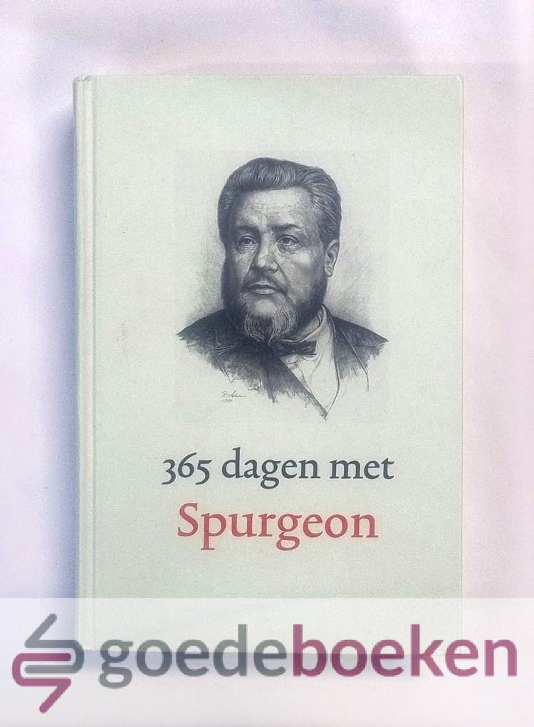 Spurgeon, C.H. - 365 dagen met Spurgeon --- Samengesteld uit nieuwe fragmenten voornamelijk uit zijn New Park Street Pulpit