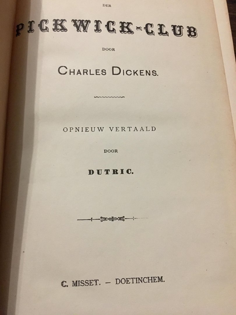 Charles Dickens, Dutric - De nagelaten papieren der pickwick-club