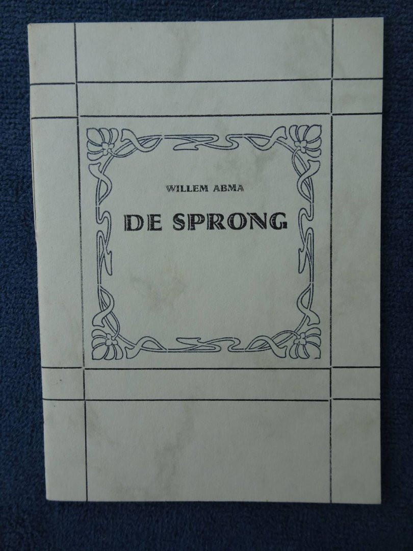 Abma, Willem. - De Sprong.