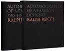 Rucci, Ralph. - Autobiography of a fashion designer, Ralph Rucci : spring 2011 / fall 2011.