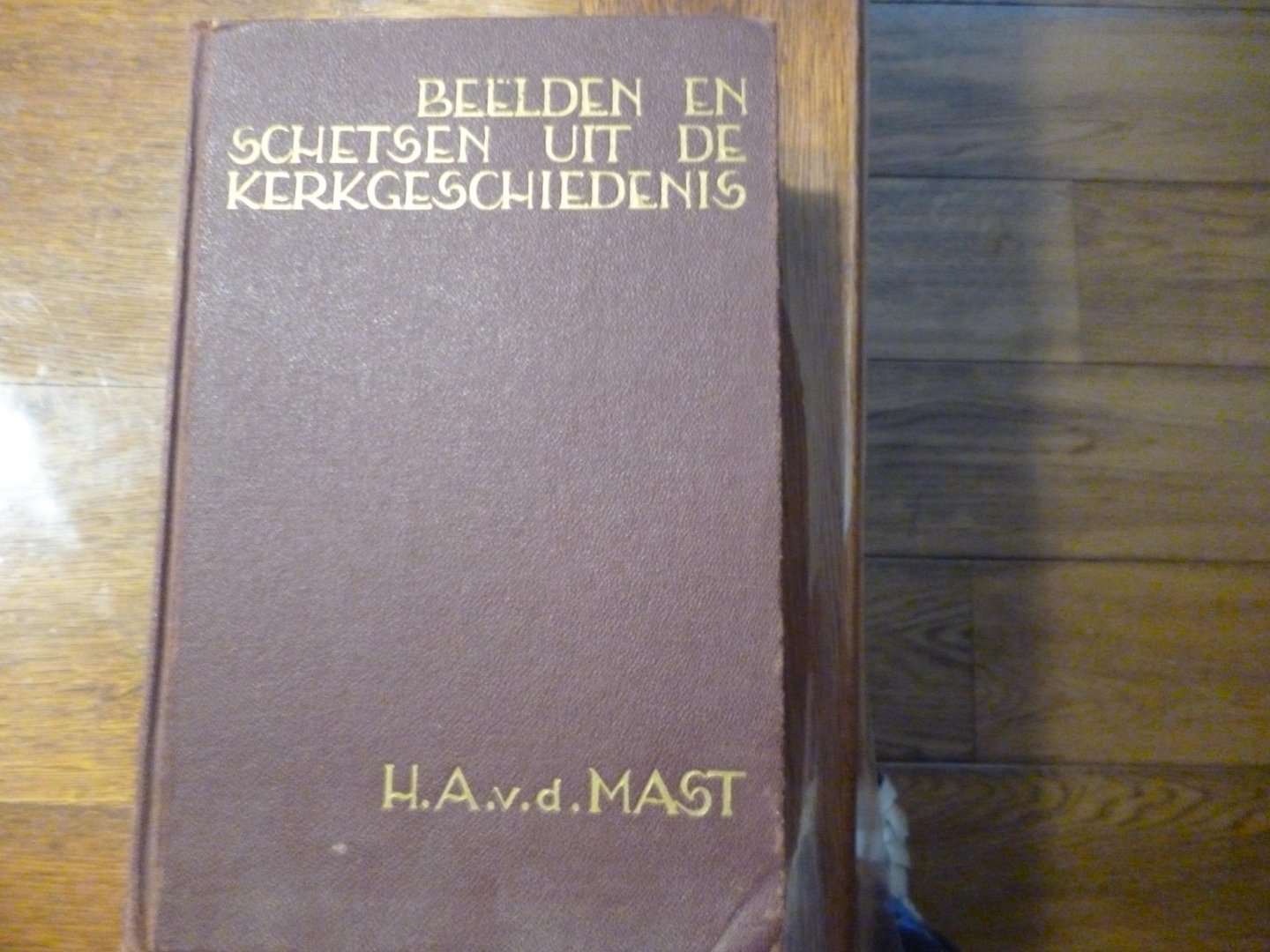 Mast van der H.A. - Beelden en schetsen uit de kerkgeschiedenis