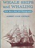Church, Albert Cook - Whale Ships and Whaling