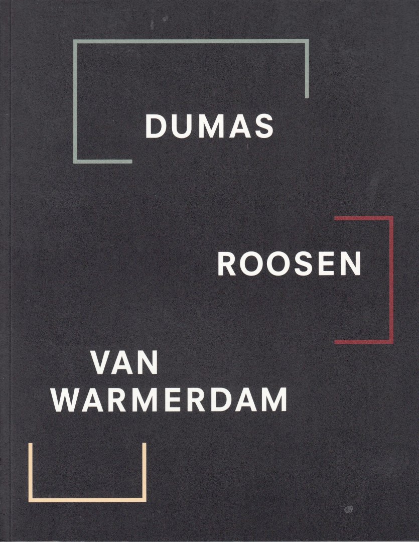 Crouwel, Wim; Bangma, Anke - Marlene Dumas - Maria Roosen - Marijke van Warmerdam.