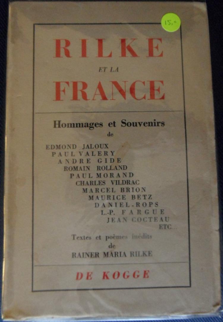 Rilke, Rainer Maria - Rilke et la France. Textes et poèmes inédits de Rainer Maria Rilke