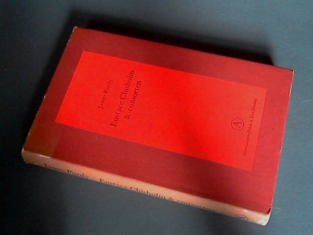 Purdy, James - Eustace Chisholm & consorten