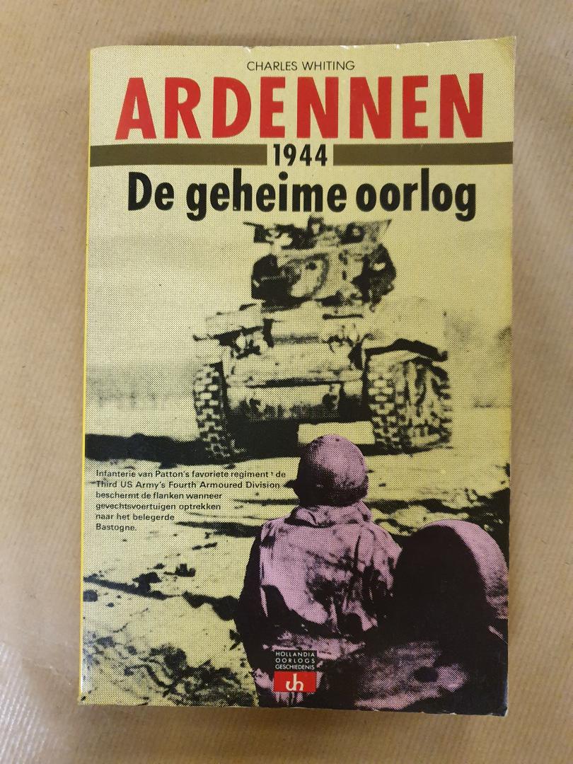 Whiting, Charles - Ardennen 1944 De geheime oorlog