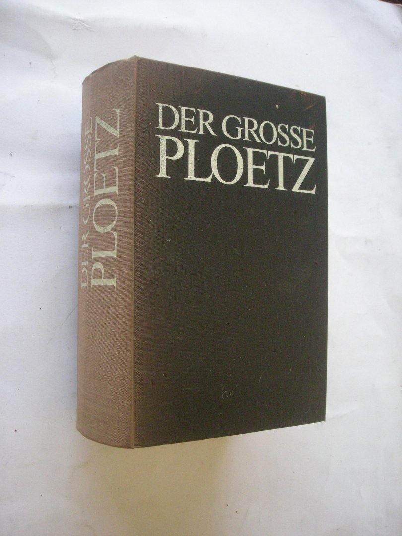 Ploetz, Dr.Karl Julius, - Der grosse Ploetz. Auszug aus der Geschichte