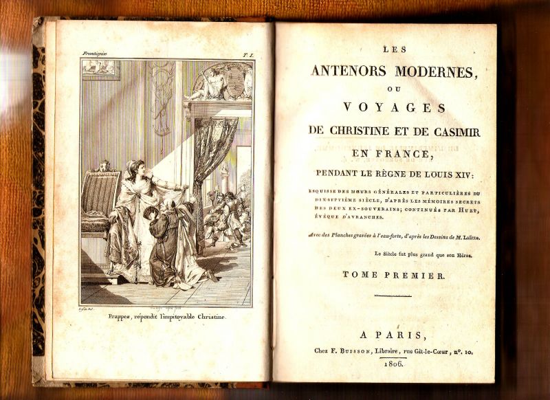 CHAUSSARD, PIERRE JEAN-BAPTISTE (1766-1823); - Les Antenors modernes, ou voyages de Christine et de Casimir en France, pendant le règne de Louis XIV. Tome I.