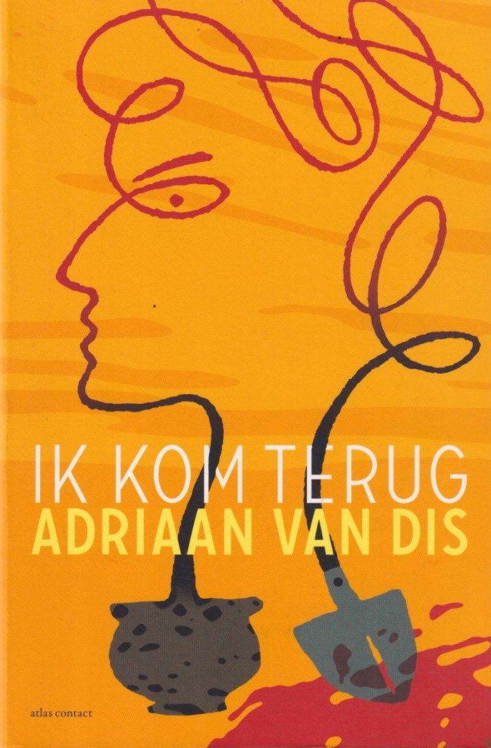 Dis, Adriaan van - Ik kom terug: Roman