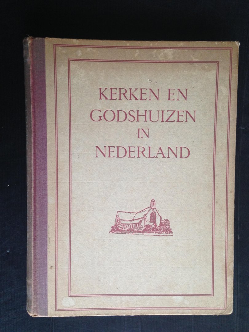  - Kerken en Godshuizen in Nederland, 573 afbeeldingen