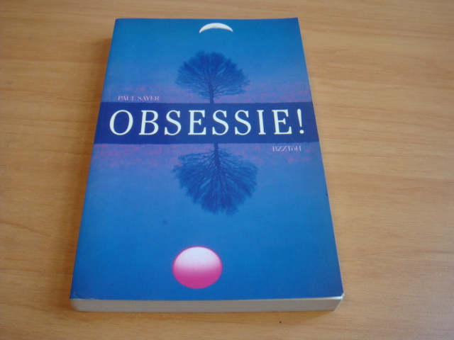 Sayer, Paul - Obsessie!