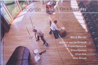 BARNAS, MARIA. - Doordeweeks/On A Weekday - Egm Architecten. [HARDCOVER]