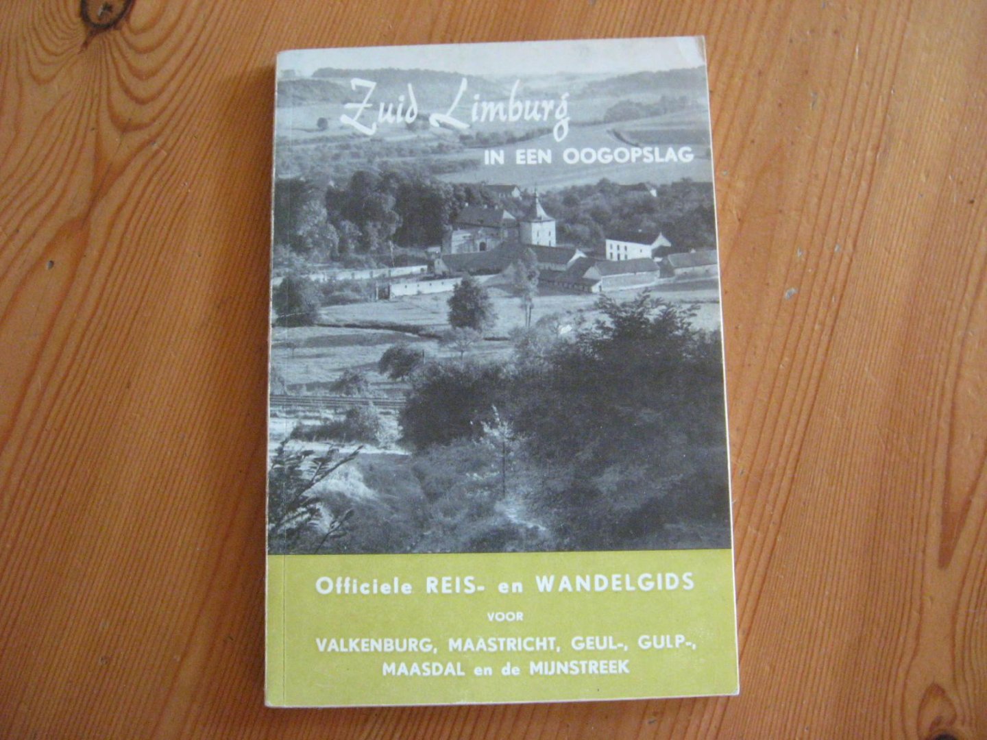 geul en maasdal - Zuid Limburg in een oogopslag - reis en wandelgids  1960