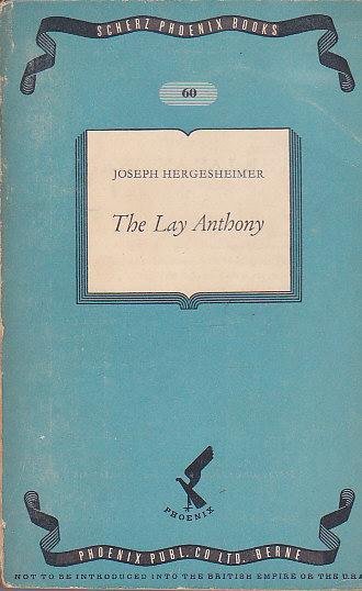 Hergesheimer, Joseph - The Lay Anthony