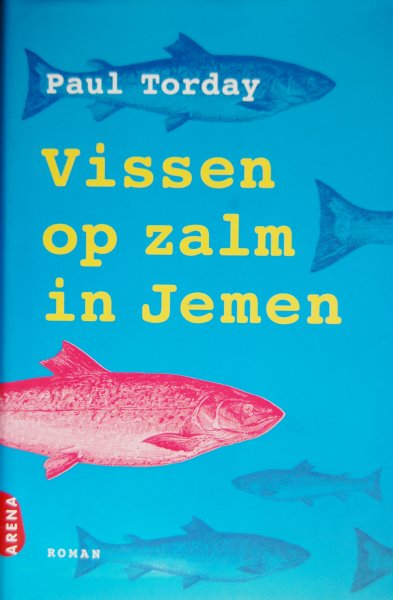 Torday, Paul - Vissen op zalm in Jemen