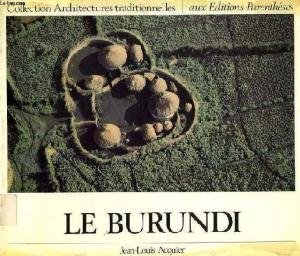 Acquier, Jean-Louis - Collection Architectures traditionnelles. Le Burundi