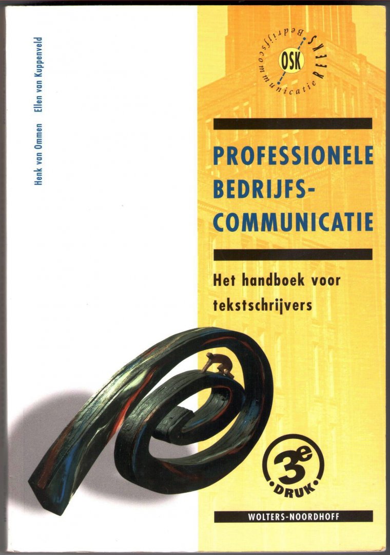 Ommen, Henk van / Kuppenveld, Ellen van - Professionele bedrijfscommunicatie  / het handboek voor tekstschrijvers