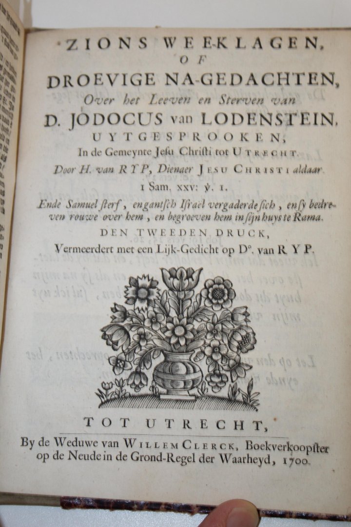 Lodensteyn, Jodocus van - J. van Lodensteyns beschouwinge van Zion: Ofte Aandagten en Opmwerkingen over den tegenwoordigen toestand van 't Gereformeerde Christen Volk. Gestelt in eenige t' Samen-spraken. WAARBIJ: Geestelyke Gedagten WAARBIJ: Predicatie over Ezech. 37:7, 8 WAA