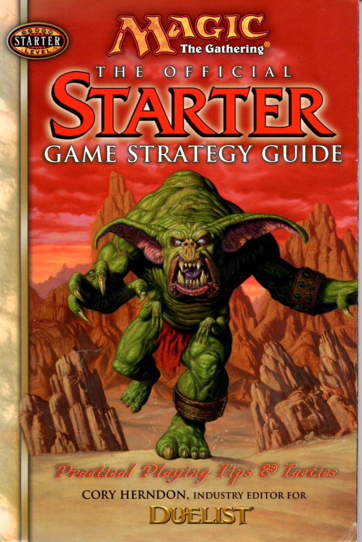 Herndon, Cory - MAGIC The Gathering. The official STARTER Game Strategy Guide